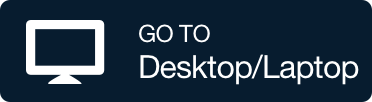 Go to Desktop/Laptop App