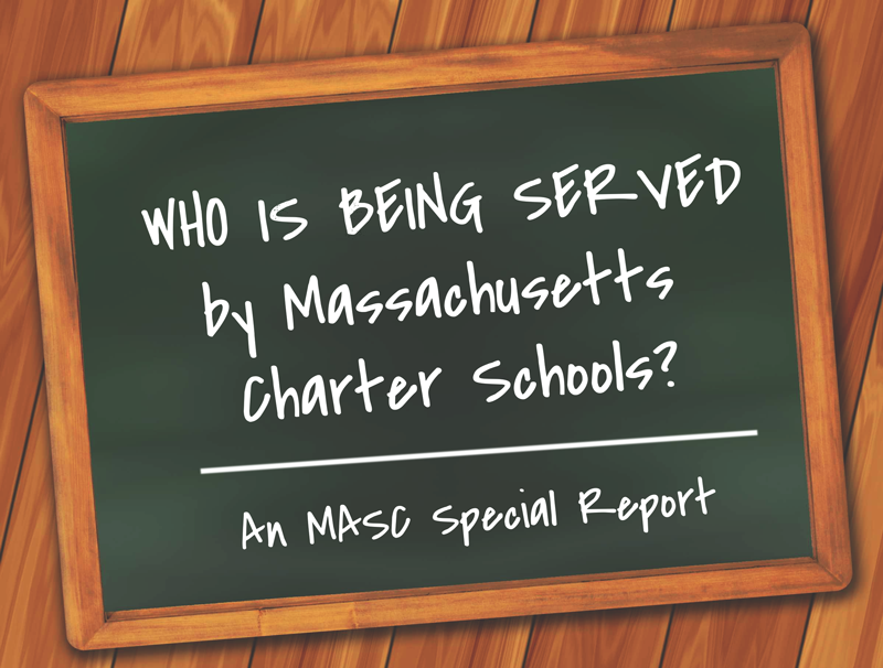 MASC Special Report: Who is Being Served by Commonwealth Charter Schools?